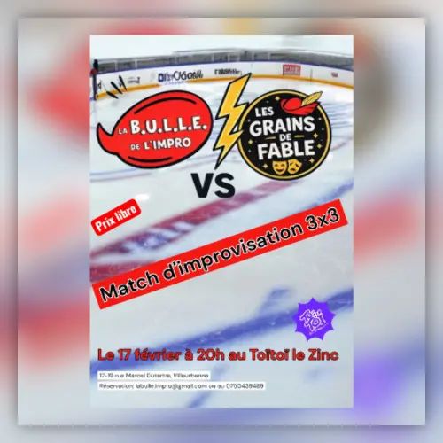 MATCH D'IMPRO // La B.U.L.L.E. de l'impro Vs Les Grains de Fable