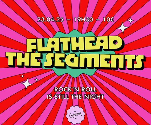 THE SEGMENT + FLATHEAD