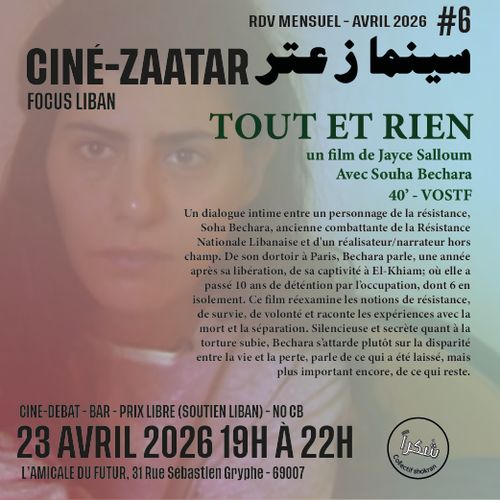 CINE ZAATAR #6 Tout et rien de Jayce SALLOUM
