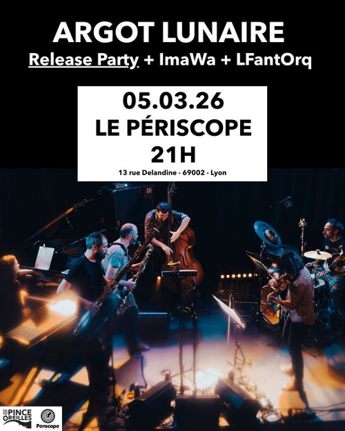 Argot Lunaire + ImaWa + LFantOrq