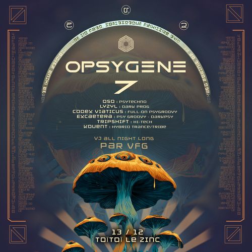 Opsygene #7 - Psychedelic Art Show