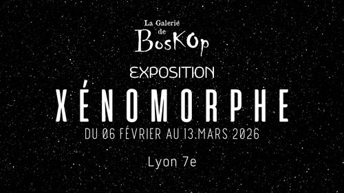 Exposition XENOMORPHE