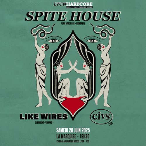 SPITE HOUSE + LIKE WIRES + CIVS