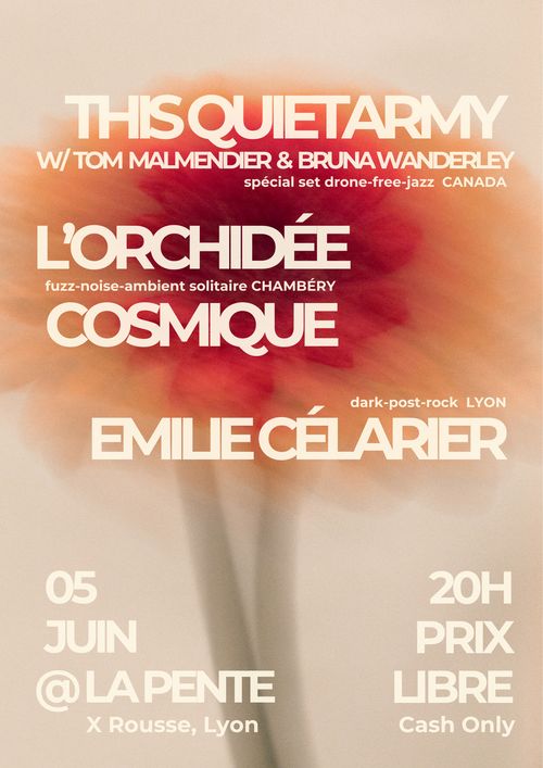 THISQUIETARMY + L’Orchidée Cosmique + Émilie Célarier