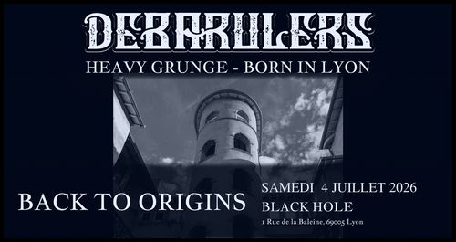 DEBARULERS - HEAVY GRUNGE (LYON) au BLACK HOLE