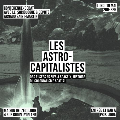 LES ASTRO-CAPITALISTES : des fusées nazies à Space X, histoire du colonialisme spatial