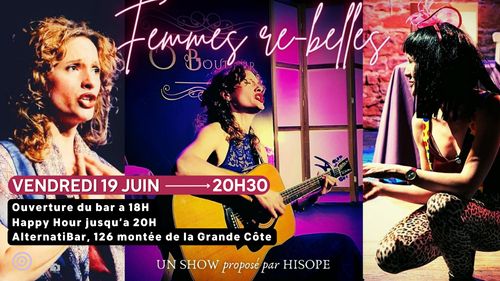 Show "Femmes Re-belles" par Hisope