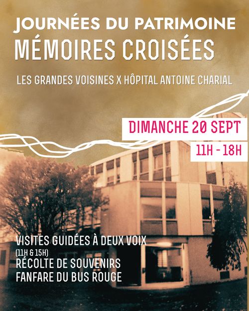 Mémoires Croisées : Les Grandes Voisines x Hôpital Antoine Charrial