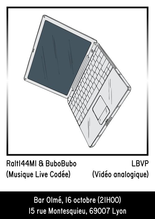 Performances Live Coding (Ralt144MI, BuboBubo, LBVP)