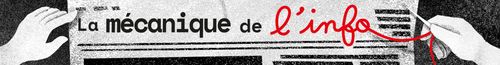 bannière la mécanique de l'info, sous forme d'un titre de journal, des mains brodent le mot "l'info" au fil rouge sur le journal noir et blanc