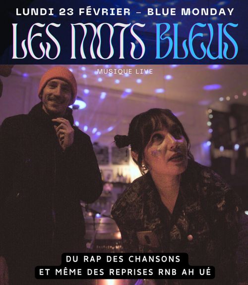 SCENE RAP & CHANT / Les Mots Bleus