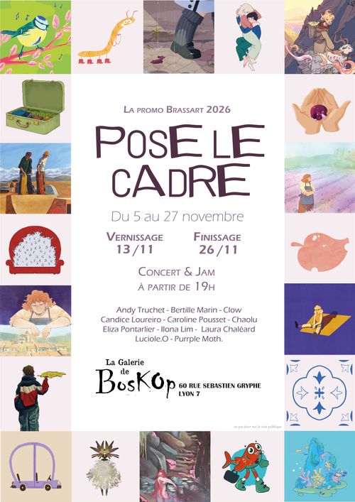 Vernissage ‘Pose le cadre’ · exposition de la promotion Brassart 2026