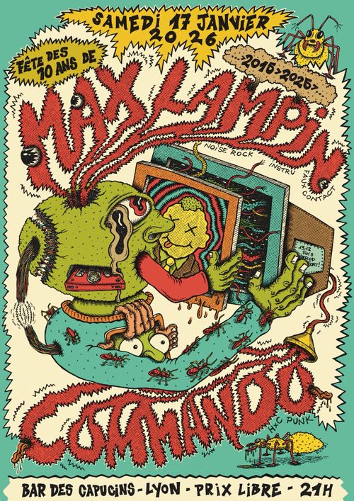 Les 10 ans de... Max Lampin (noise-punk) !!!!  + Commando (punk) 