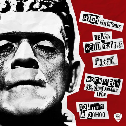 High on Wheels + Praÿ + Dead Acid People