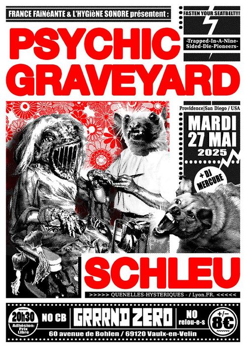 Psychic Graveyard + Schleu + DJ Mercure