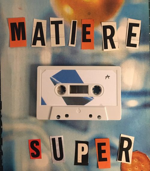 Fanzine · Concert · Vinyle : Anniversaire des 2 ans du label MATIERE SUPER