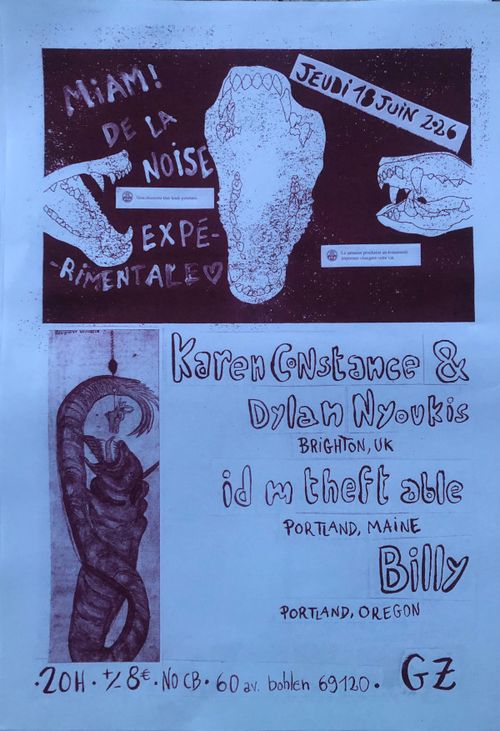  Aaron Dilloway (annulé)+ Karen Constance & Dylan Nyoukis + id m theft able + Billy