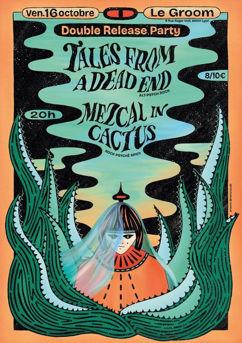 Soirée Rock psyché || Double Release Party || Tales From a Dead End et Mezcal in Cactus