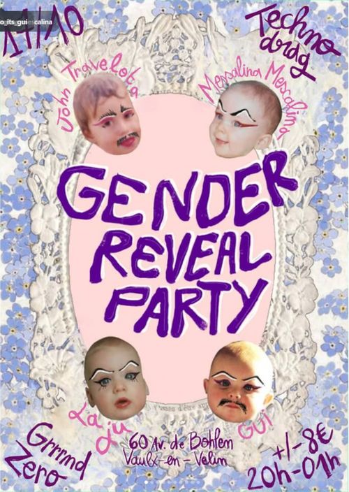 soirée Gender Reveal Party avec Gui + John Travelota + Messalina Mescalina + Miss Joli Butt Kunt