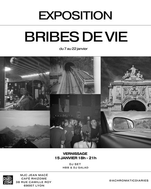 Vernissage exposition "BRIBES DE VIE" - Achromatic Diaries