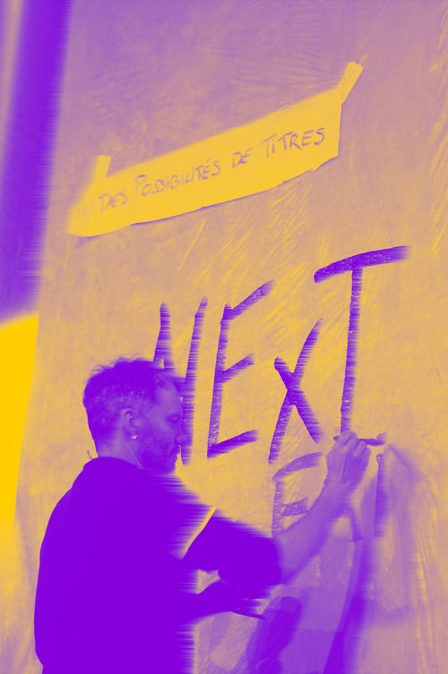 NEXT / NOTE D'INTENTION