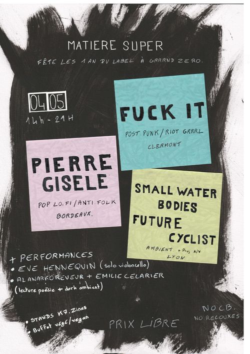 Pierre Gisele + Small Water Bodies + Future Cycliste + Fuck IT