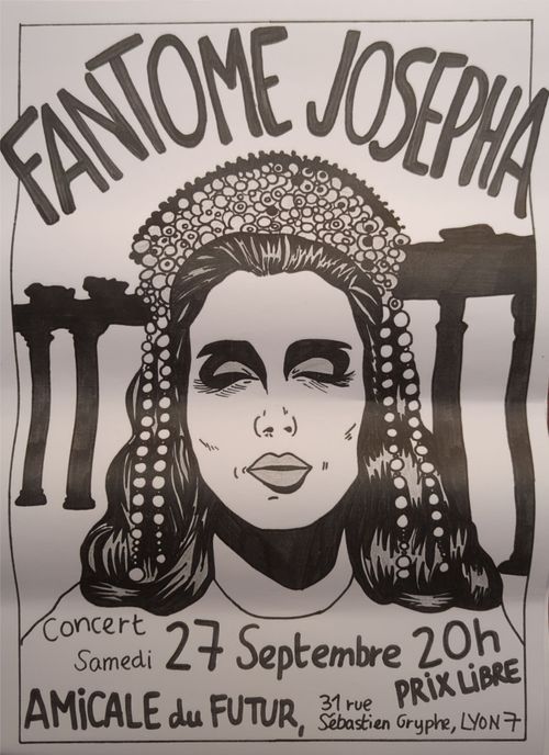 affiche du concert de Fantome Josepha, on voit une femme en coiffe antique sur fond de colonnes grecques, dessin en noir et blanc