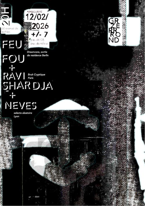 Feu fou + Ravi Shardja + Neves