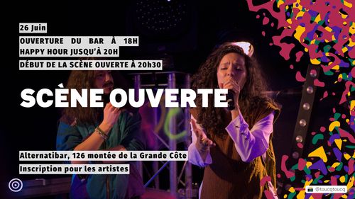 Scène ouverte !