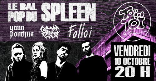 BAL DU SPLEEN : Citron sucré + Folloï + Yann Ponthus