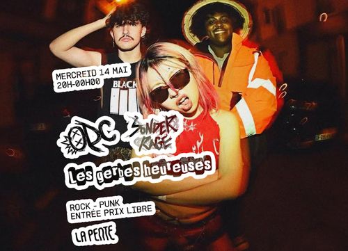 ODC + Sonder Rage + Les Gerbes Heureuses