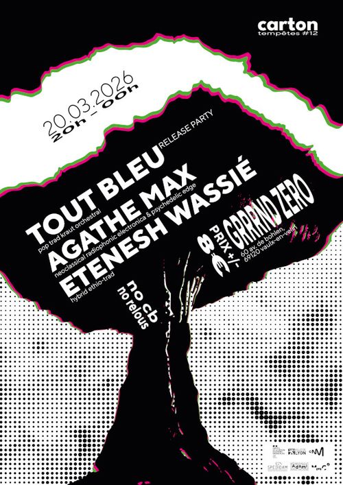 Tout Bleu + Etenesh Wassie Quartet + Agathe Max