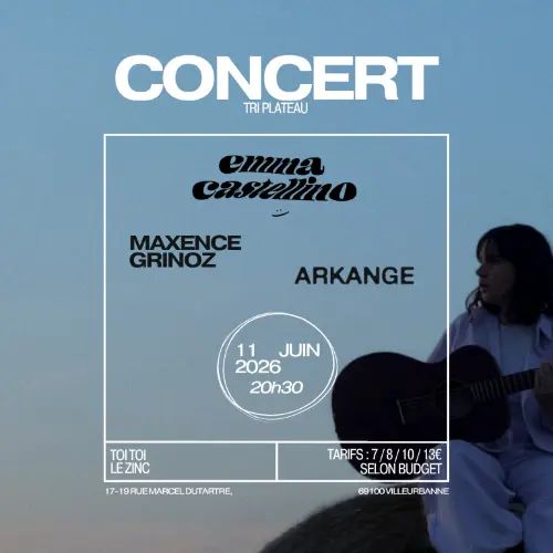 EMMA CASTELLINO (full band) + MAXENCE GRINOZ + ARKANGE