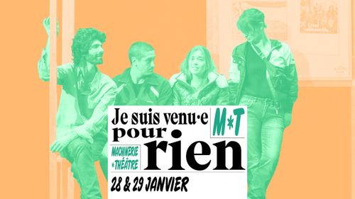 Je suis venu·e pour rien - Cie Spell Mistake(s), Maïanne Barthes
