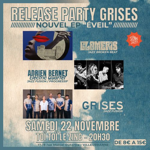 Release party Grises - Nouvel EP "ÉVEIL"