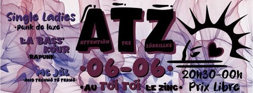 ATZ : Attention Tes Zoreilles